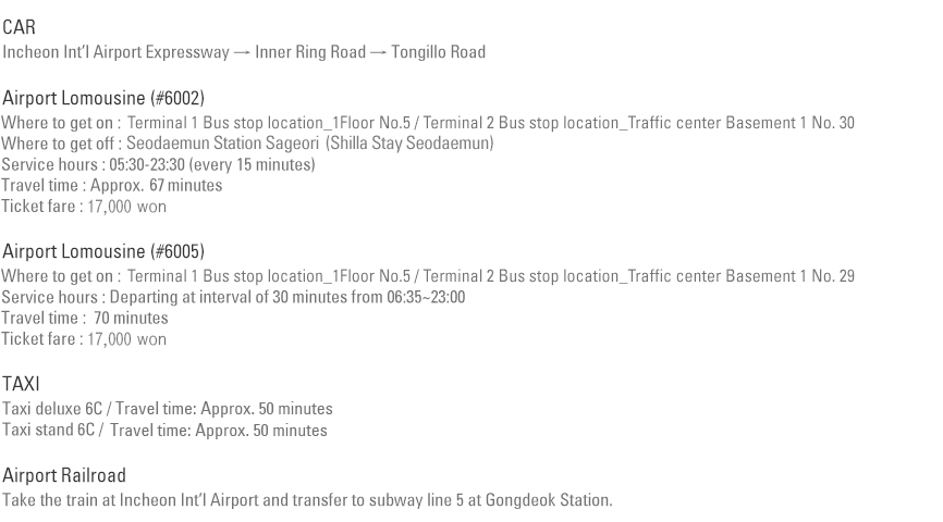 Transportations from Incheon Int’l Airport to Shilla Stay Seodaemun (approx. 60 km)